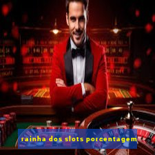 rainha dos slots porcentagem